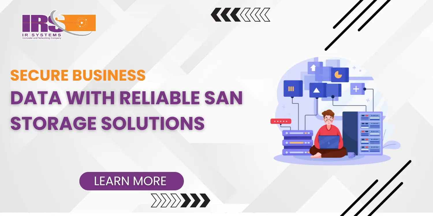 SAN Storage Solutions- Reliable Secure Business Data Solution