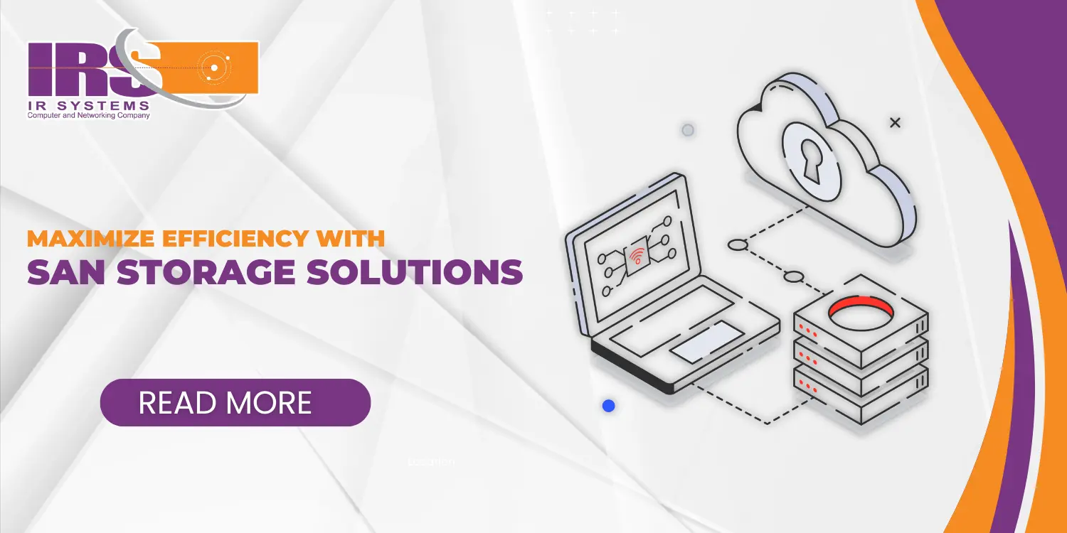 Maximize Efficiency with SAN Storage Solutions
