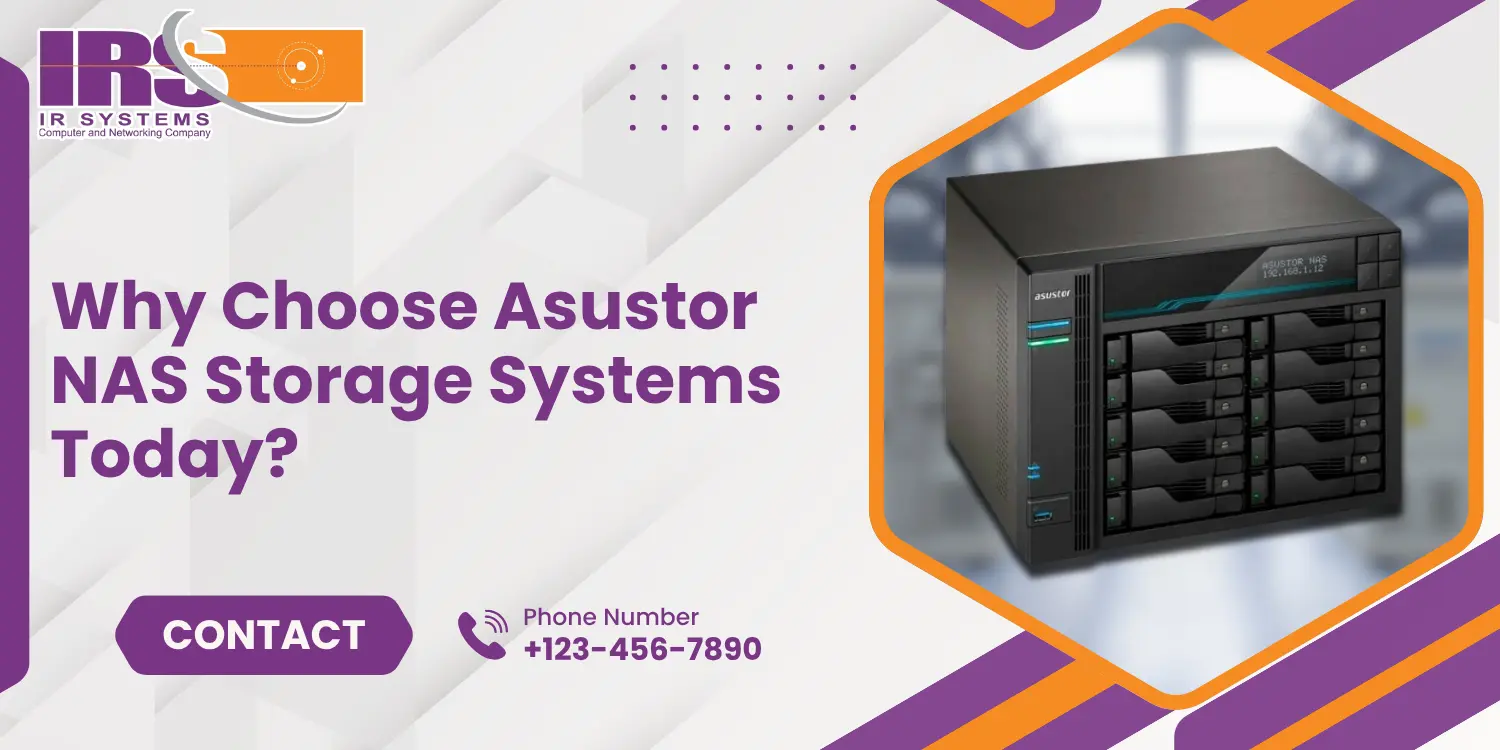 Why Choose Asustor NAS Storage Systems Today?
