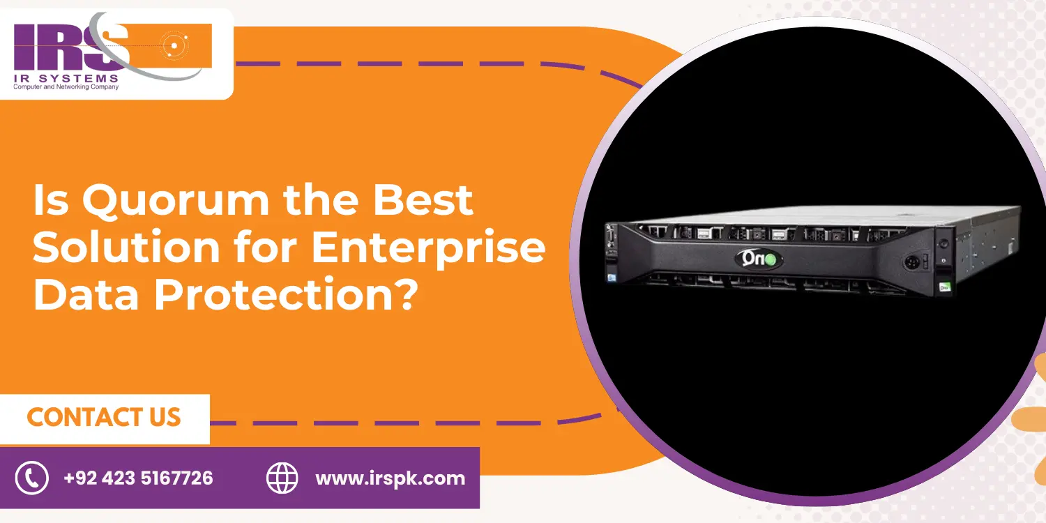 Is Quorum the Best Solution for Enterprise Data Protection?