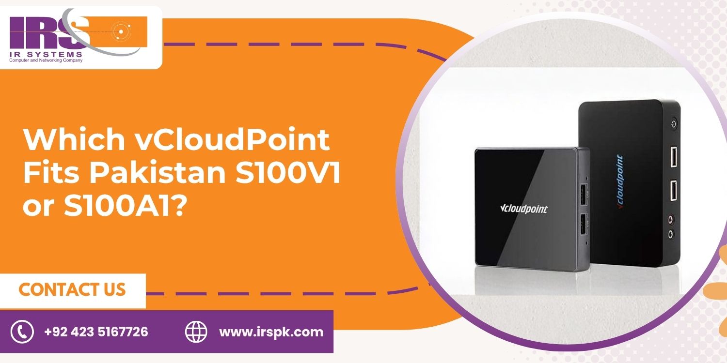 Which vCloudPoint Fits Pakistan S100V1 or S100A1?