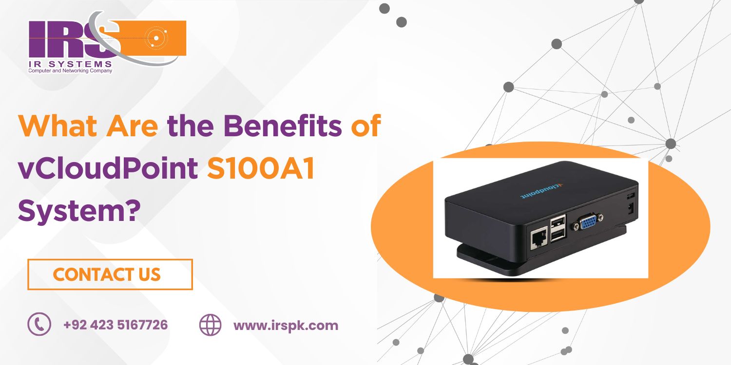 What Are the Benefits of vCloudPoint S100A1 System?